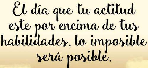 SABÍAS QUE TÚ ACTITUD ES LA QUE MÁS CUENTA?